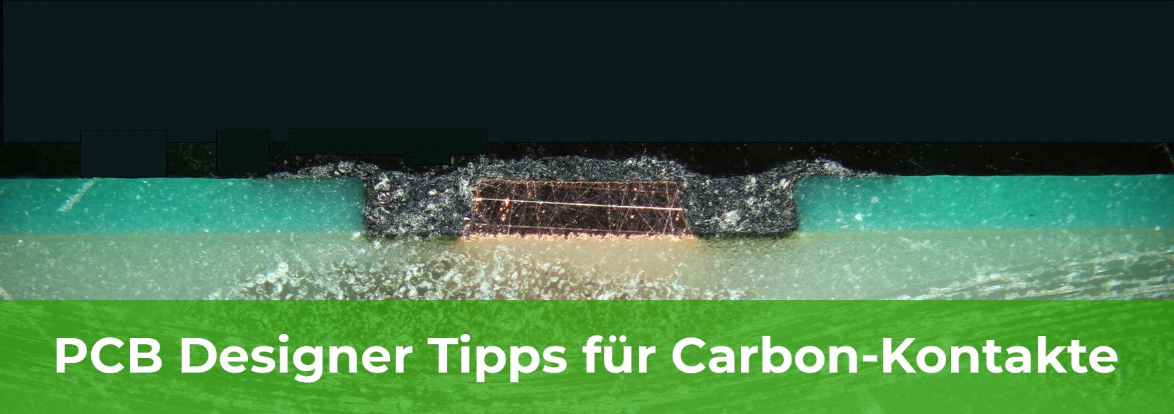 Anwendung von Kohlenstoffkontakten - Blog-Banner